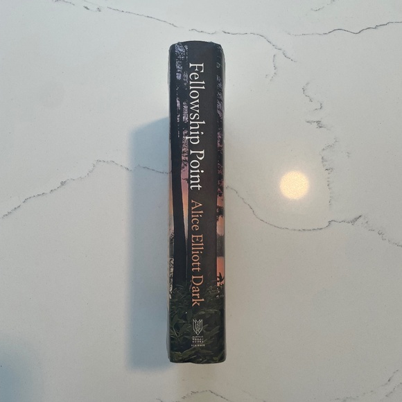 Fellowship Point by Alice Elliott Dark – Hardcover Literary Fiction Novel - Picture 2 of 7